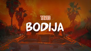 Taves - Bodija Lyric Video