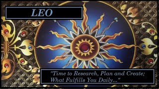 LEO - End of June (2022) Forecast!  (It is Time to Research and Create; What Fulfills You Daily...)