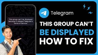 This Group Cannot Be Displayed Because It Was Used to Spread Telegram Android