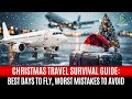 🎄✈️ Christmas Travel Survival Guide