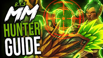 MARKSMANSHIP Hunter GUIDE for M+ and WoW Raids (BFA Patch 8.1.5)