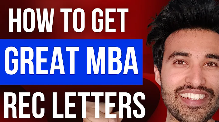 How to Get a Recommendation Letter for an MBA | Strong MBA Recommendation Letter in 8.42 Mins