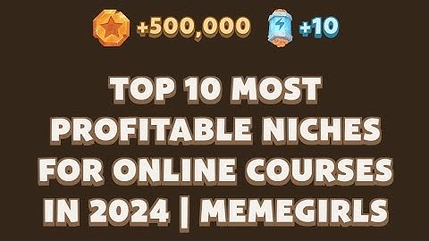 Top 10 Most Profitable Niches for Online Courses in 2024 | MemeGirls | Memefi Youtube Video Code