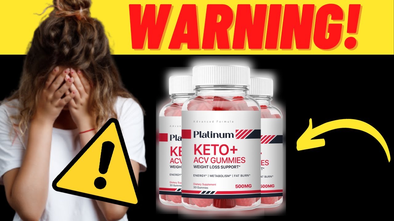 PLATINUM KETO ACV GUMMIES ⚠️ WARNING! || Platinum Keto ACV Gummies Reviews  || Platinum Keto - YouTube
