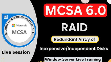 MCSA 6.0 +ADCHN 2.0 Class 10 | RAID |Redundant Array of | Inexpensive/Independent Disks | Icnt Gyan