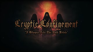 Cryptic Confinement // A Glimpse Into The Void Below [Official Music Video]