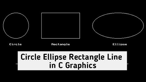 How to Create Circle, Rectangle, Ellipse ,Line Using  C Graphics in tamil | tutorial part-2