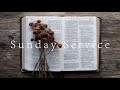 Sunday Service 8/25/19