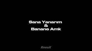 Sana Yanarım & Azad Yılmaz Banane A** Mix (Furkan Demir) Resimi