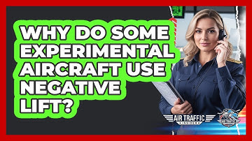 Why Do Some Experimental Aircraft Use Negative Lift? - Air Traffic Insider