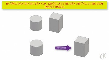 Inventor - Hướng dẫn di chuyển các khối vật thể bằng lệnh Move bodies