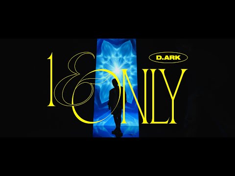 D.Ark - 1&ONLY Official Music Video