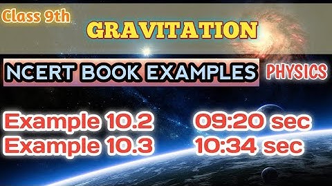 NCERT book Example 10.2 & 10.3 | Class 9th | Gravitation | physics science