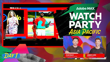 Adobe MAX Watch Party – Asia Pacific Day 1