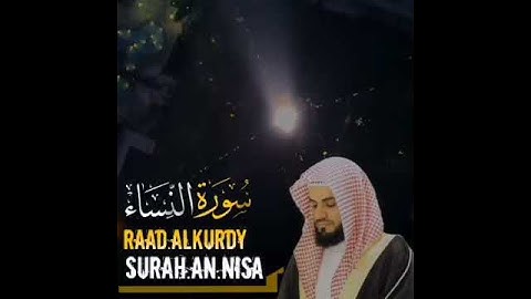 حالات واتس اب دينية رعد محمد الكردي سورة النساء