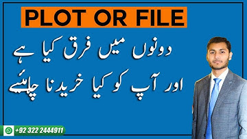 Plot Vs File | Basic Difference Between Plot And Plot File | Pakistan Property Services