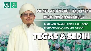 PIDATO PBNW TEGAS & SEDIH || MAULANA SYAIKH TGKH MUHAMMAD ZAINUDDIN ATS-TSANI