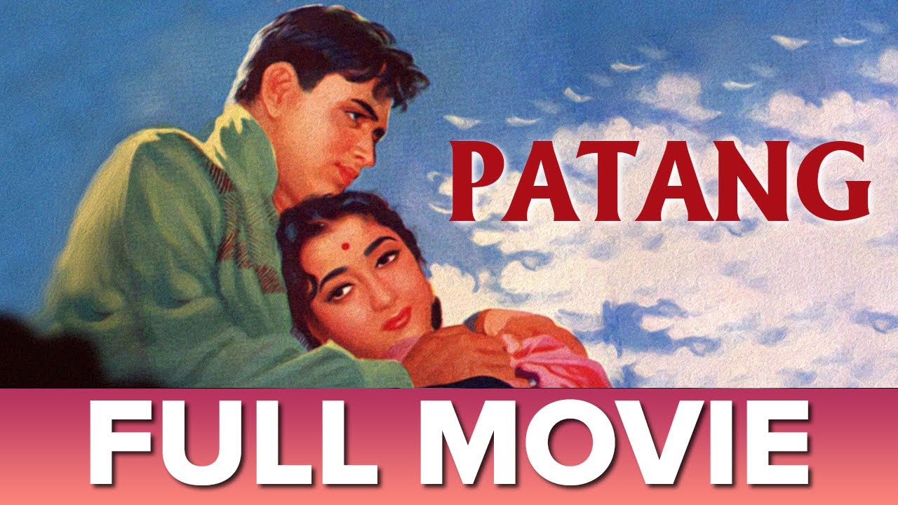 पतंग (1960) | Patang | Full Movie | Mala Sinha, Rajendra Kumar Tuli, Ulhas