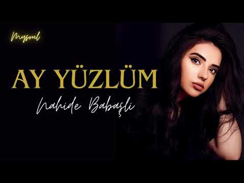 Nahide Babaşlı - Ay Yüzlüm (lyrics)