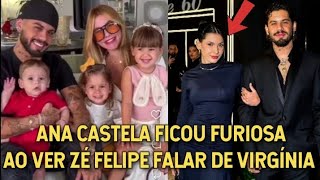 Ana Castela Was Furious When She Saw Z Felipe Declaring His Love For Virgnia In An Interview Wi