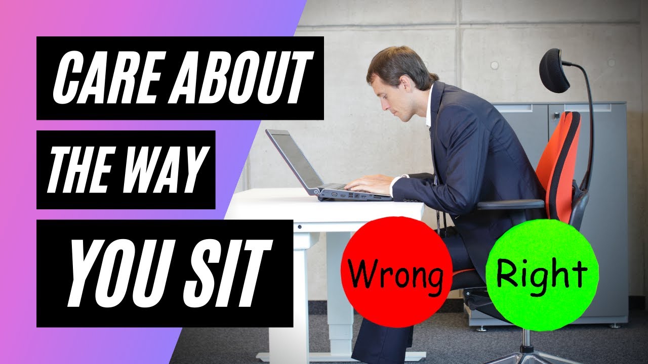 The Correct Way of Sitting - YouTube