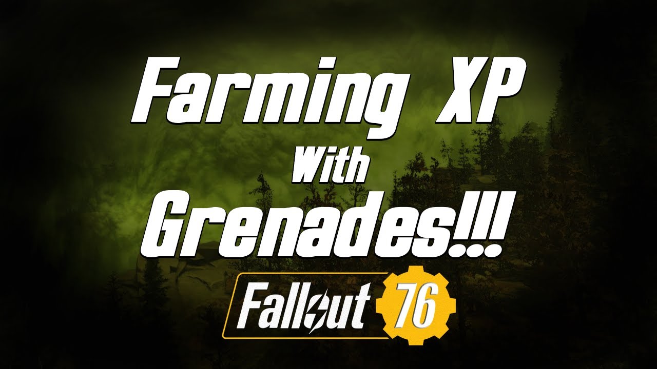 farming-xp-using-grenades-10k-xp-crazy-fast-fallout-76-youtube