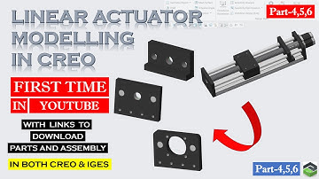 " LINEAR ACTUATOR " PART-4,5,6 in Creo, Full tutorial video with detailed explanation.