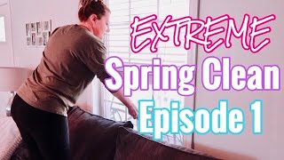 SPRING CLEAN SERIES PART 1 || EXTREME SPRING CLEANING MOTIVATION