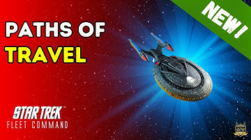 Paths of Travel | How to Play Star Trek Fleet Command