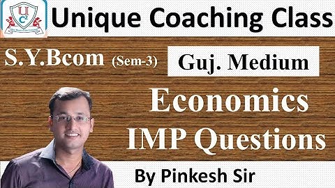 Sybcom Sem-3 | Economics | Most Important Questions | Vnsgu | By PINKESH SIR |Unique Coaching Class