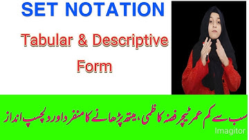 SET NOTATION, Tabular & Descriptive Form