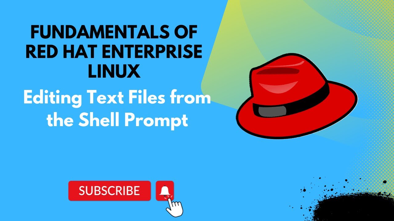 Editing Text Files from the Shell Prompt || Fundamentals of Red Hat ...
