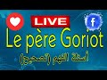 Questions de compréhension + correction (Le père Goriot)