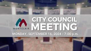 Montclair City Council Meeting - September 16, 2024