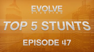 Evolve Top 5 Stunts | All BMX Special with Forest Travesty | Episode 47