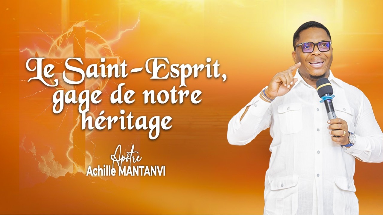 Le Saint-Esprit, gage de notre héritage (Partie 1)