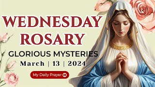 ROSARY TODAY 🌺 GLORIOUS  MYSTERIES 🌺 MARCH 13, 2024 HOLY ROSARY WEDNESDAY | PRAYER FOR GUIDANCE