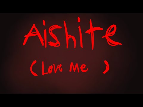 LOVE ME (aishite) - Bad Things PMV