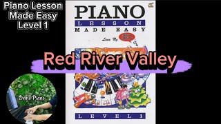 Piano Lesson Made Easy Level 1 | Page 45: Red River Valley