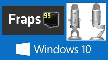 Recording Problems With Windows 10, Fraps and the Blue Yeti