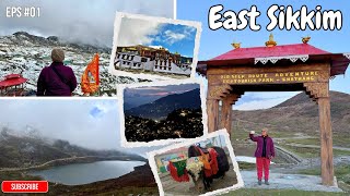 East Sikkim You Must Visit  Nathula Pass Changu Lake U0026 Gnathang Valley Episode  01