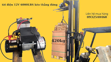 Thực Nghiệm Tời Điện 12V-6000LBS Tời Thẳng Đứng MAX 420KG I DBK Việt Nam