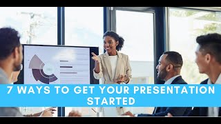 Información 7 ways to get presentation started | Peter Dhu Guía