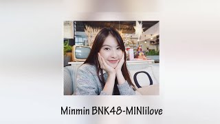 Opv Minmin Bnk48 Minlilove - Yoshineko