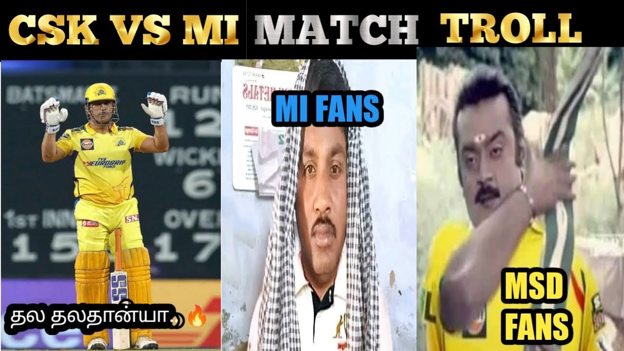 CSK VS MI TROLL || 2022 IPL TROLL IN TAMIL||CSK MASS STATUS || JUST TROLLS