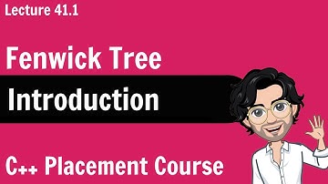 Fenwick Tree - Introduction | C++ Placement Course | Lecture 41.1