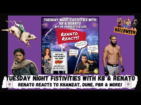 Tuesday Night Fistivities: Renato Reacts! Teixeira & Chimaev @ UFC 267, Zendaya In Dune, PBR & More!
