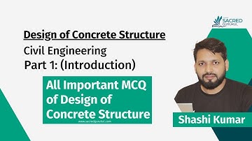 Design of Concrete Structure (Part-01) #introduction #IMCQ #BPSCAE