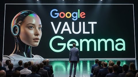 Google VaultGemma: The World’s Most Powerful Private AI (2025)