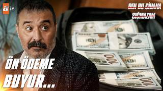Behçetin Keyfi, Kahyası Ve Paraları💸 - Ben Bu Cihana Sığmazam 62. 